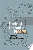 Feminist Literacies, 1968-75