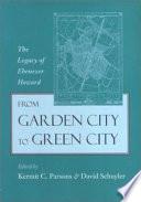 From Garden City to Green City