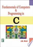 Fundamentals of Computers and Programming in C