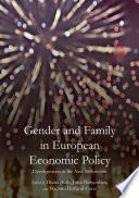 Gender and Family in European Economic Policy