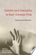 Gender and Sexuality in East German Film