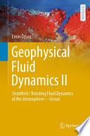 Geophysical Fluid Dynamics II