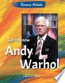 Get to Know Andy Warhol