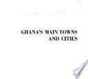 Ghana's Main Towns and Cities