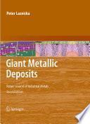 Giant Metallic Deposits