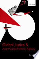 Global Justice and Avant-Garde Political Agency