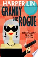 Granny Goes Rogue