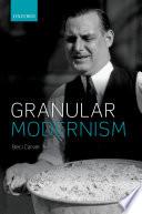 Granular Modernism