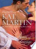 Heart Of Courage (Mills & Boon M&B) (The Heart Trilogy, Book 3)