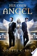His Own Angel: The Complete Series