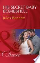 His Secret Baby Bombshell (Mills & Boon Desire) (Dynasties: The Newports, Book 4)