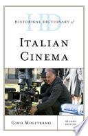 Historical Dictionary of Italian Cinema