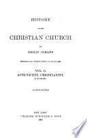 History of the Christian Church: Ante-Nicene Christianity, A.D. 100-325, 5th ed.,rev