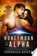 Honeymoon for the Alpha: A Badari Warriors Novella