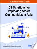 ICT Solutions for Improving Smart Communities in Asia