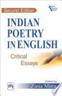 INDIAN POETRY IN ENGLISH : CRITICAL ESSAYS