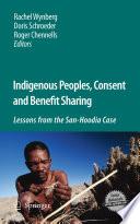 Indigenous Peoples, Consent and Benefit Sharing