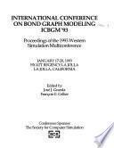 International Conference on Bond Graph Modeling, January 17-20, 1993, Hyatt Regency La Jolla, La Jolla, California