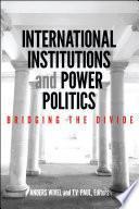 International Institutions and Power Politics