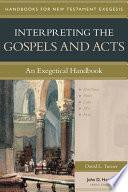 Interpreting the Gospels and Acts