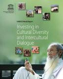 Investing in Cultural Diversity and Intercultural Dialogue