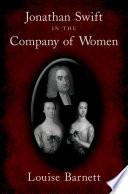 Jonathan Swift in the Company of Women