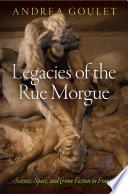 Legacies of the Rue Morgue