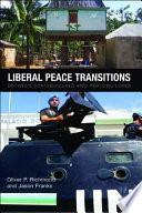 Liberal Peace Transitions
