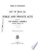 List of Bills, Etc. for Public and Private Acts Acted Upon by the General Assembly