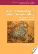 Local Ownership in Asian Peacebuilding