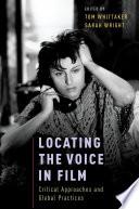 Locating the Voice in Film