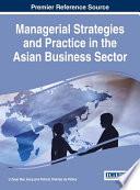 Managerial Strategies and Practice in the Asian Business Sector