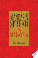 Mandarin Spread in Malaysia (UM Press)