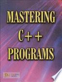 Mastering C++ Programs