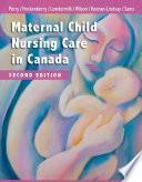 Maternal Child Nursing Care in Canada - E-Book
