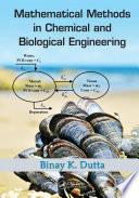 Mathematical Methods in Chemical and Biological Engineering