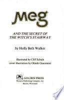 Meg and the Secret of the Witch's Stairway
