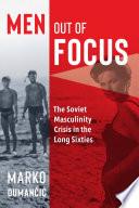 Men Out of Focus