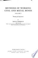 Methods of Working Coal and Metal Mines: Planning and operations