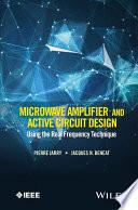 Microwave Amplifier and Active Circuit Design Using the Real Frequency Technique