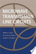 Microwave Transmission Line Circuits