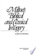 Milton's Biblical and Classical Imagery