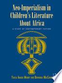 Neo-Imperialism in Children's Literature About Africa