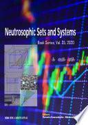 Neutrosophic Sets and Systems, Book Series, Vol. 35, 2020. An International Book Series in Information Science and Engineering