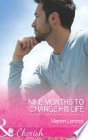 Nine Months to Change His Life (Mills & Boon Cherish) (The Logan Twins, Book 1)