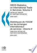 OECD Statistics on International Trade in Services 2009, Volume II, Detailed Tables by Partner Country