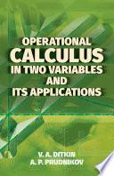 Operational Calculus in Two Variables and Its Applications