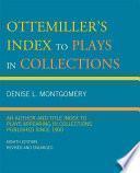 Ottemiller's Index to Plays in Collections
