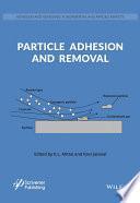 Particle Adhesion and Removal