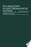 Polarization in Electromagnetic Systems, Second Edition